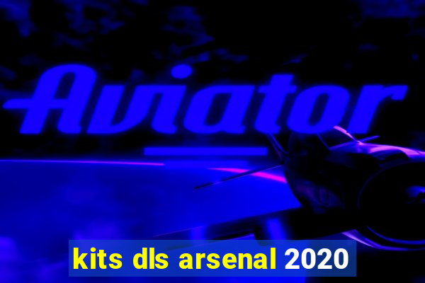 kits dls arsenal 2020